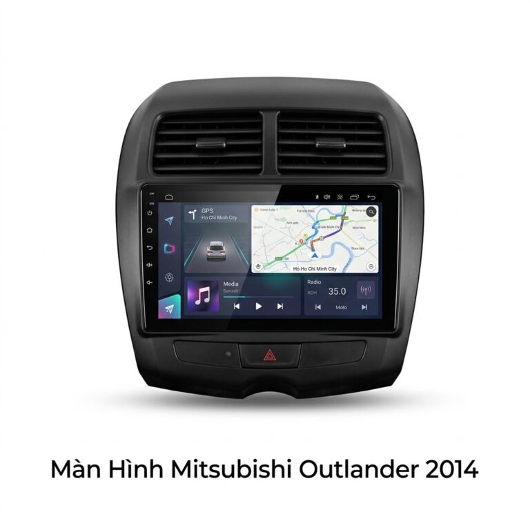 Màn Hình Android Mitsubishi Outlander 2014 Chính Hãng - Lắp Đặt Tận Nơi