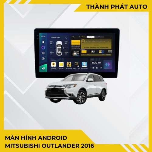 Màn Hình Android Mitsubishi Outlander 2016 Chính Hãng, Lắp Đặt Tận Nơi