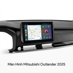 Màn Hình Android Mitsubishi Outlander 2025 Chính Hãng, Lắp Đặt Tận Nơi