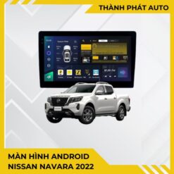 Màn Hình Android Nissan Navara 2022 Chính Hãng Lắp Đặt Tận Nơi TPHCM