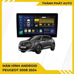 Màn Hình Android Peugeot 2008 2024 Cao Cấp Hỗ Trợ Lắp Đặt Tận Nơi
