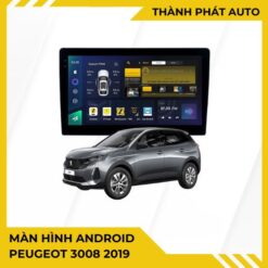 Màn Hình Android Peugeot 3008 2019 Cao Cấp Chính Hãng Lắp Đặt Tận Nơi