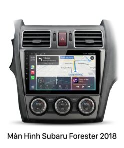 Màn Hình Android Subaru Forester 2018 Lắp Đặt Tận Nơi Uy Tín