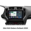 Màn Hình Android Subaru Outback 2020 Cao Cấp Lắp Đặt Tận Nơi