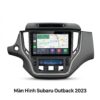 Màn Hình Android Subaru Outback 2023 Chính Hãng - Lắp Đặt Tận Nơi TPHCM