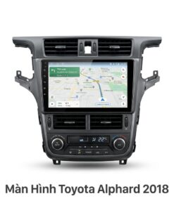 Màn Hình Android Toyota Alphard 2018 Lắp Đặt Tận Nơi Uy Tín