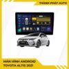 Màn Hình Android Toyota Altis 2021 Lắp Đặt Tận Nơi Uy Tín Tại TPHCM