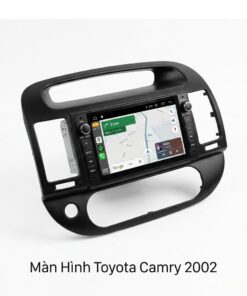 Màn Hình Android Toyota Camry 2002 Chính Hãng Nâng Cấp Công Nghệ Hiện Đại