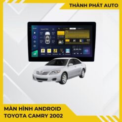 Màn Hình Android Toyota Camry 2002 Chính Hãng Nâng Cấp Công Nghệ Hiện Đại