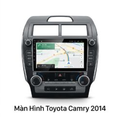 Màn Hình Android Toyota Camry 2014 Cao Cấp Hỗ Trợ Lắp Đặt Tận Nơi