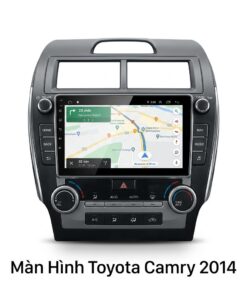 Màn Hình Android Toyota Camry 2014 Cao Cấp Hỗ Trợ Lắp Đặt Tận Nơi