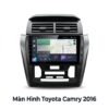 Màn Hình Android Toyota Camry 2016 Chính Hãng, Mượt Mà, Lắp Đặt Tại TPHCM