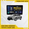 Màn Hình Android Toyota Camry 2016 Chính Hãng, Mượt Mà, Lắp Đặt Tại TPHCM