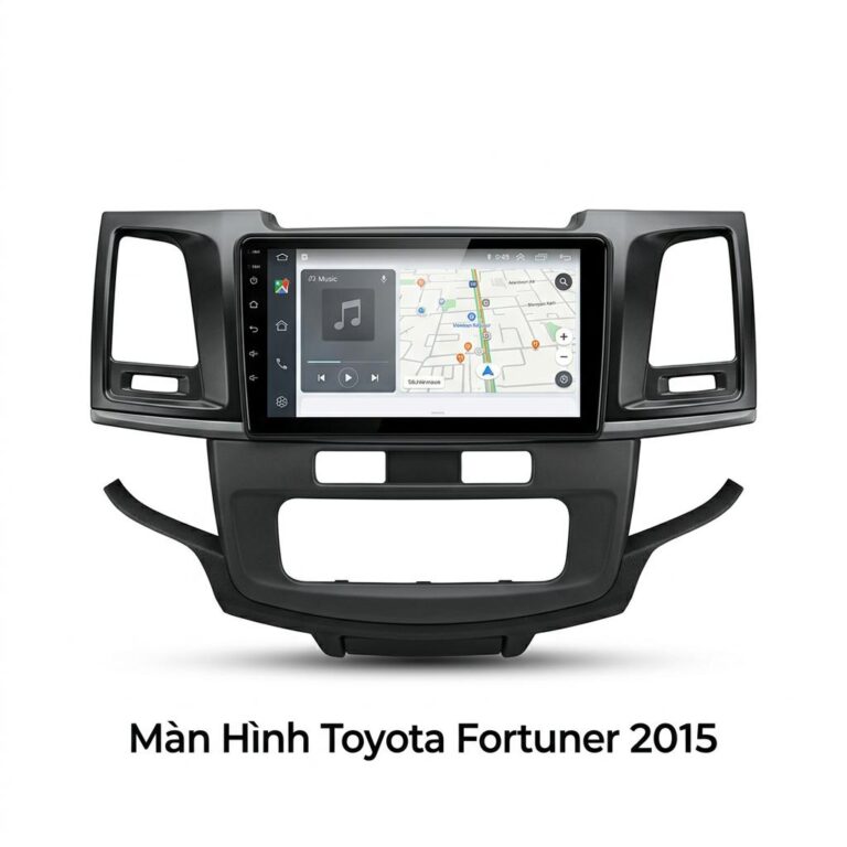 Màn Hình Android Toyota Fortuner 2015 Chính Hãng, Lắp Đặt Tận Nơi TPHCM