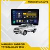 Màn Hình Android Toyota Hilux 2010 Chính Hãng, Lắp Đặt Tận Nơi TPHCM