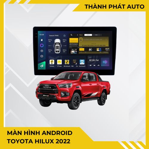 Màn Hình Android Toyota Hilux 2022 Chính Hãng Zestech Lắp Đặt Tận Nơi