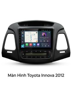 Màn Hình Android Toyota Innova 2012 Chính Hãng TPHCM Lắp Đặt Tận Nơi