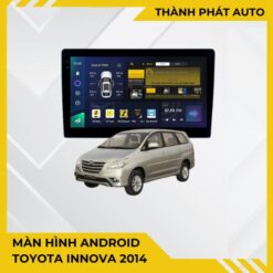 Màn Hình Toyota Innova 2014 Android Chính Hãng Lắp Đặt Tận Nơi TPHCM