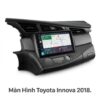 Màn Hình Android Toyota Innova 2018 Lắp Đặt Tận Nơi Uy Tín TPHCM