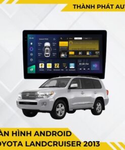 Màn Hình Android Toyota Land Cruiser 2013 Chính Hãng, Lắp Đặt Tận Nơi