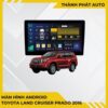 Màn Hình Android Toyota Land Cruiser Prado 2016 Chính Hãng, Lắp Đặt Tận Nơi