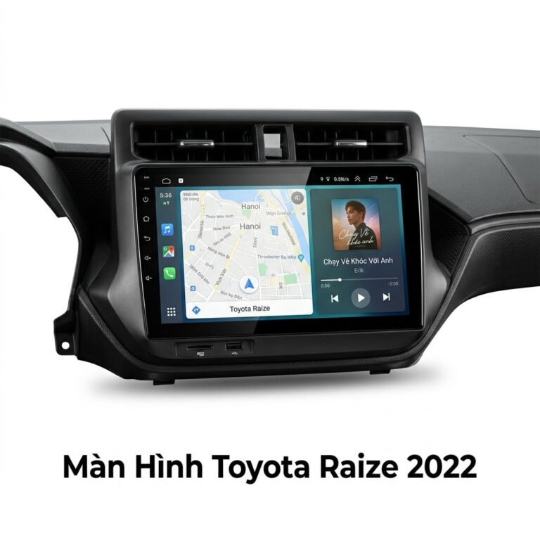 Màn Hình Android Toyota Raize 2022 Chính Hãng – Lắp Đặt Tận Nơi TPHCM