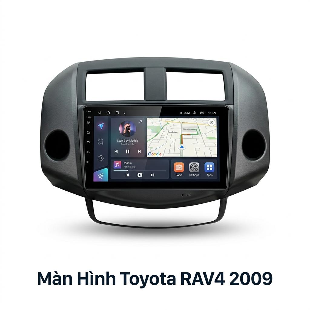 Màn Hình Android Toyota Rav4 2009 Lắp Đặt Tận Nơi Uy Tín chính hãng