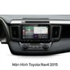 Màn Hình Android Toyota Rav4 2015 Lắp Đặt Tận Nơi Uy Tín