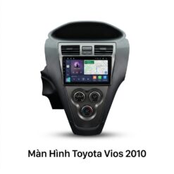 Màn Hình Android Toyota Vios 2010 Lắp Đặt Tận Nơi Uy Tín TPHCM