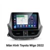 Màn Hình Android Toyota Wigo 2022 Chính Hãng – Lắp Đặt Tận Nơi TPHCM