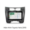 Màn Hình Android Toyota Yaris 2010 Chính Hãng, Lắp Đặt Tận Nơi TPHCM