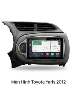 Màn Hình Android Toyota Yaris 2012 Chính Hãng – Lắp Đặt Tận Nơi TPHCM