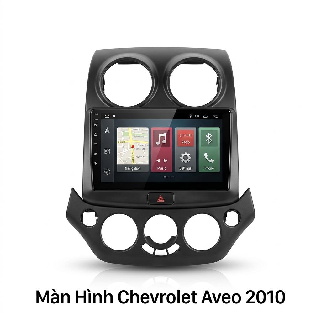 Màn Hình Chevrolet Aveo 2010 Chính Hãng, Lắp Đặt Tận Nơi Uy Tín chính hãng
