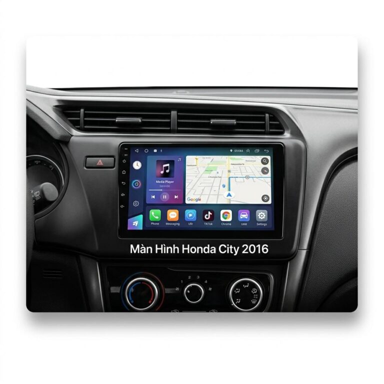 Màn Hình Honda City 2016 Android Chính Hãng Lắp Đặt Tận Nơi TPHCM