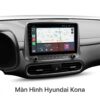Màn Hình Hyundai Kona 2018-2023 Android Cao Cấp Lắp Đặt Tận Nơi