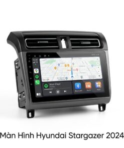 Màn Hình Hyundai Stargazer 2024 Chính Hãng - Nâng Cấp Android Đỉnh Cao