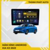 Màn Hình Android Kia K3 2023 Chính Hãng Zestech Lắp Đặt Tận Nơi TPHCM