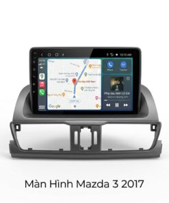 Màn Hình Mazda 3 2017 Android Cao Cấp - Lắp Đặt Tận Nơi TPHCM