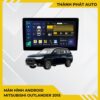 Màn Hình Mitsubishi Outlander 2015 Chính Hãng, Lắp Đặt Tận Nơi TPHCM