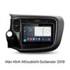 Màn Hình Mitsubishi Outlander 2019 Android Chính Hãng Lắp Đặt Tận Nơi