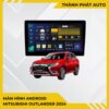 Màn Hình Mitsubishi Outlander 2024 Chính Hãng - Nâng Cấp Công Nghệ Thông Minh