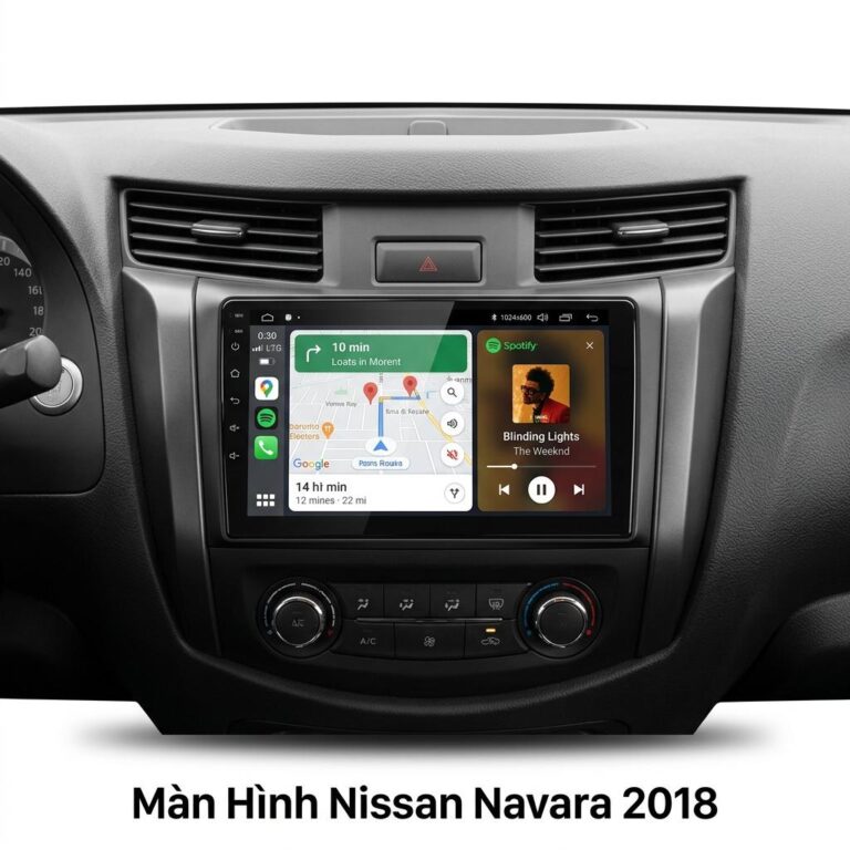 Màn Hình Nissan Navara 2018 Chính Hãng, Cấu Hình Khủng, Lắp Đặt Tận Nơi