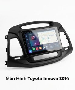 Màn Hình Toyota Innova 2014 Android Chính Hãng Lắp Đặt Tận Nơi TPHCM