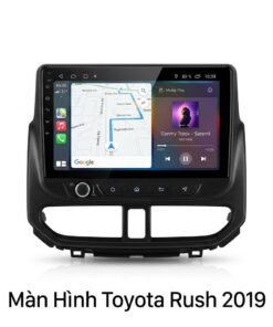Màn Hình Toyota Rush 2019 Nâng Cấp Công Nghệ Cao Cấp Uy Tín