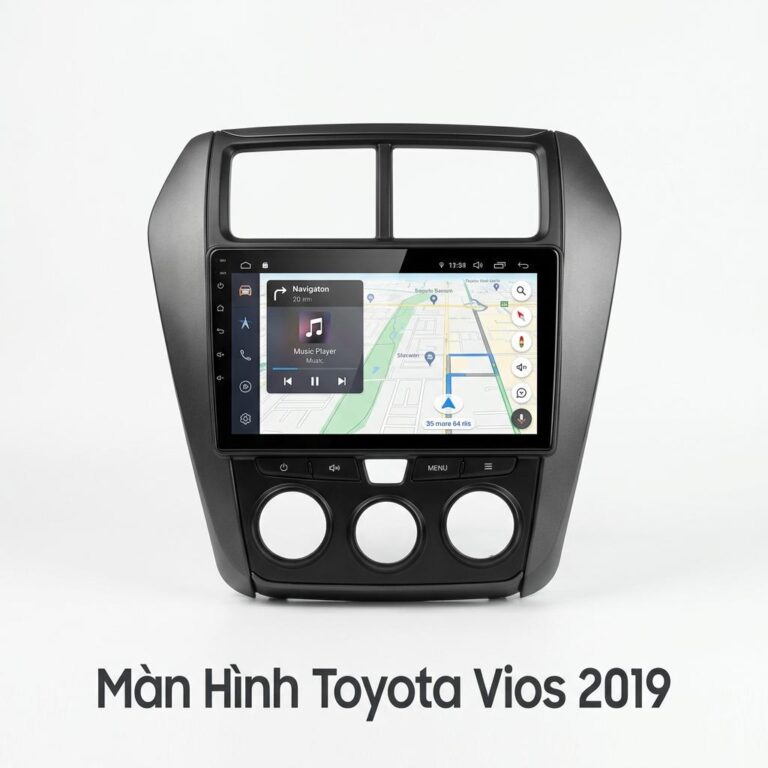 Màn Hình Toyota Vios 2019 Android Chính Hãng Lắp Đặt Tận Nơi Uy Tín