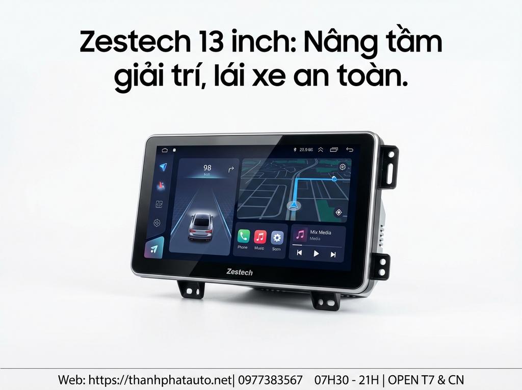 Zestech 13 inch: Nâng tầm giải trí, lái xe an toàn.