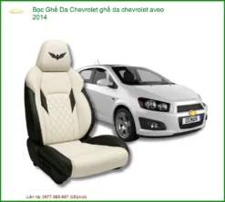 Bọc Ghế Da Chevrolet Aveo 2014 - Nâng Cấp Nội Thất Sang Trọng