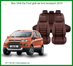 Bọc Ghế Da Ford Ecosport 2014 - Nâng Cấp Nội Thất Sang Trọng, Bền Bỉ