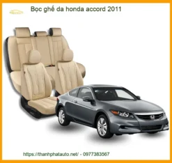 Bọc Ghế Da Honda Accord 2011 Uy Tín Tại Thành Phát Auto