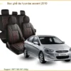 Bọc Ghế Da Hyundai Accent 2010 Cao Cấp - Nâng Cấp Nội Thất Sang Trọng